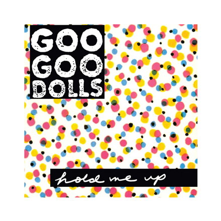 Goo Goo Dolls Hold Me Up (LP vinyl)