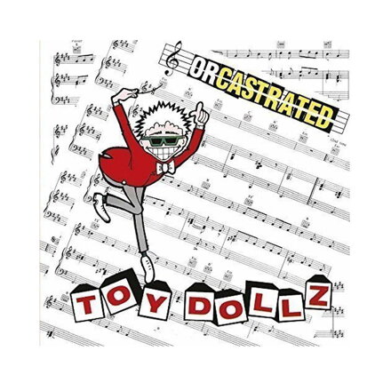 Toy Dolls Orcastrated (Red Vinyl)