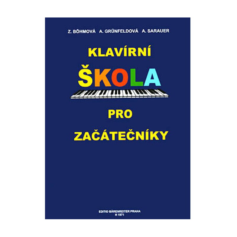 Böhmová-Grünfeldová-Sarauer - Klavírní škola pro začatečníky Böhmová-Grünfeldová-Sarauer - Klavírní škola pro začatečníky