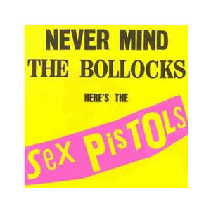 Sex Pistols Never Mind the Bollocks Here's the Sex Pistols (LP vinyl)